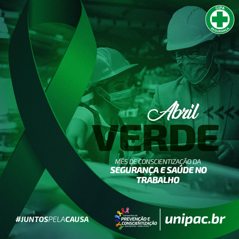 A Campanha Abril Verde é dedicada à reflexão sobre a importância da saúde e segurança no trabalho