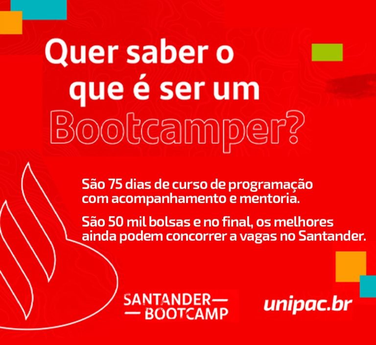 O banco Santander, que possui parceria com a UNIPAC, está oferecendo 50 mil bolsas de especialização em Tecnologia da Informação